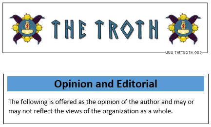 Troth Opinion and Editorial